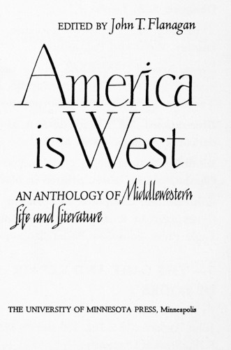 America is West, An Anthology of Middlewestern Life and Literature
