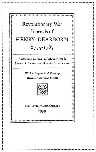 Revolutionary War Journals of Henry Dearborn, 1775–1783