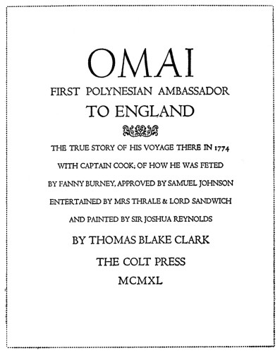 Omai, First Polynesian Ambassador to England: The True Story of his Voyage there in 1774 with Captain Cook