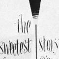 The sweetest story ever told