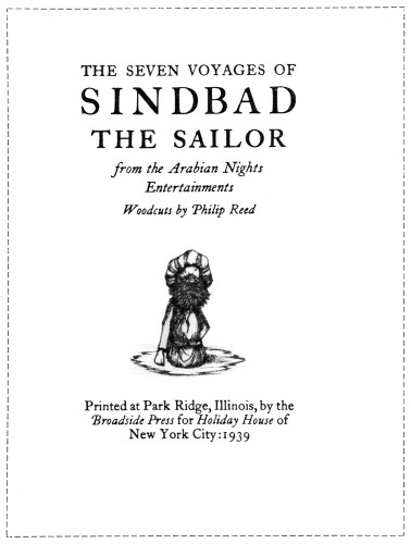 The Seven Voyages of Sindbad the Sailor: From the Arabian Nights Entertainments, Woodcuts by Philip Reed