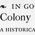 In Good Old Colony Times: A Historical Picture Book