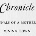 Coulterville Chronicle: The Annals of a Mother Lode Mining Town