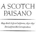 A Scotch Paisano, Hugo Reid’s Life in California, 1832–1852, Derived from His Correspondence