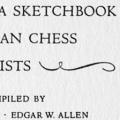 A Sketchbook of American Chess Problematists