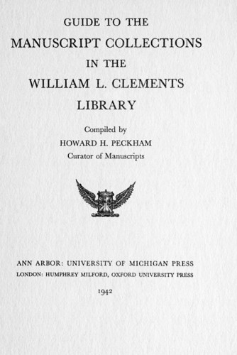 Guide to the Manuscript Collections in the William L. Clements Library
