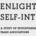 Enlightened Self-Interest, A Study of Educational Programs of Trade Associations