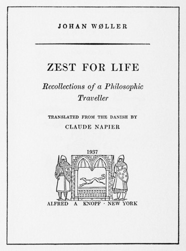 Zest for Life, Recollections of a Philosophic Traveller