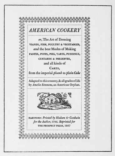 American Cookery, or, The Art of Dressing Viands, Fish, Poultry and Vegetables, etc.