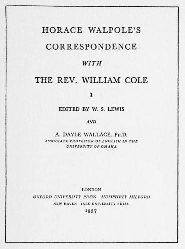Horace Walpole’s Correspondence with The Rev. William Cole