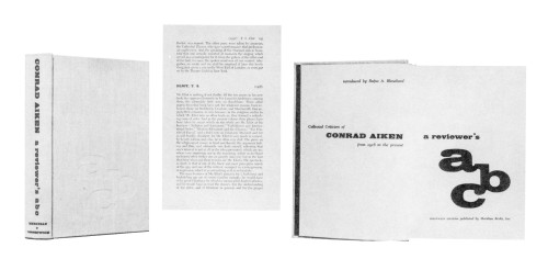A Reviewer’s ABC: A Collected Criticism of Conrad Aiken from 1916 to the present