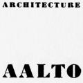 Alvar Aalto: Architecture and Furniture