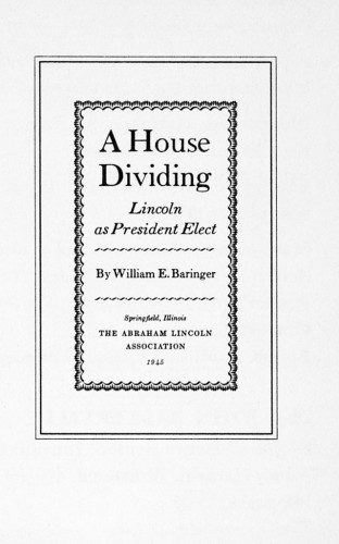 A House Dividing, Lincoln as President Elect
