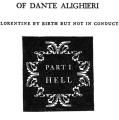 The Comedy of Dante Alighieri, Florentine by birth but not in conduct, Part I: Hell.