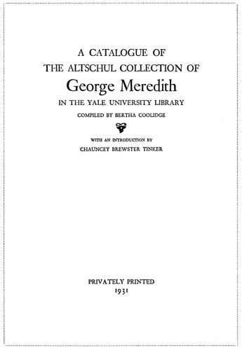 A Catalogue of the Altschul Collection of George Meredith in the Yale University Library