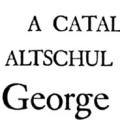 A Catalogue of the Altschul Collection of George Meredith in the Yale University Library