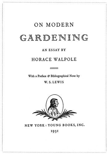 On Modern Gardening: An Essay by Horace Walpole