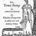 The Town Pump, An American Comedy