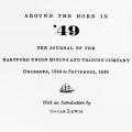Around the Horn in ’49: The Journal of The Hartford Union Mining and Trading Company, December, 1848 to September, 1849, With an Introduction by Oscar Lewis