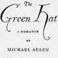 The Green Hat: A Romance