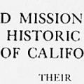 Old Mission Churches and Historic Houses of California: Their History, Architecture, Art and Lore
