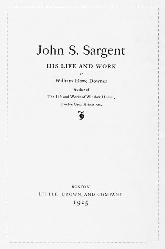 John S. Sargent: His Life and Work