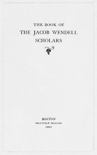 The Book of the Jacob Wendell Scholars