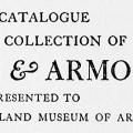 A Catalogue of the Collection of Arms and Armor Presented to The Cleveland Museum of Art by Mr. and Mrs. John Severance, 1916–1923