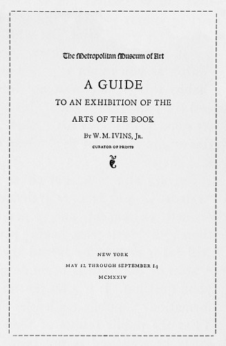A Guide to an Exhibition of the Arts of the Book