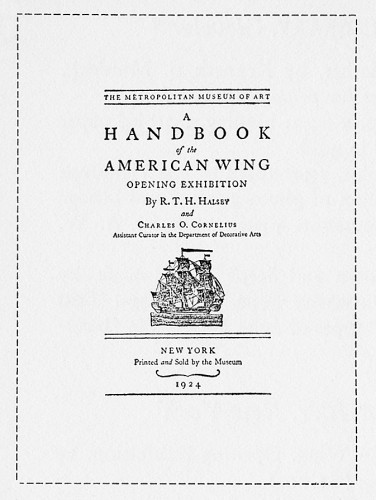 A Handbook of the American Wing, Opening Exhibition