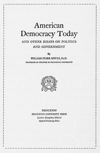 American Democracy Today, and Other Essays on Politics and Government