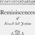 Reminiscences of Newell Sill Jenkins