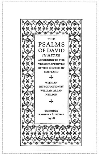 The Psalms of David in Metre According to the Version Approved by the Church of Scotland (The Scottish Psalter)