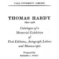 Thomas Hardy 1840–1928: Catalogue of a Memorial Exhibition of First Editions, Autograph Letters and Manuscripts