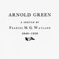 Arnold Green: A Sketch