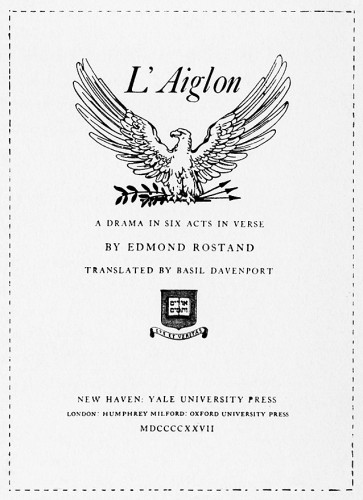 L’Aiglon: A Drama in Six Acts