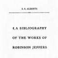 A Bibliography of the Works of Robinson Jeffers
