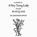 A Letter to a Very Young Lady on Her Marriage