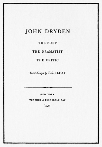 John Dryden: The Poet, the Dramatist, the Critic—Three Essays 