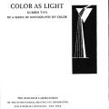 A Series of Monographs on Color: No. I: Color Chemistry, No. II: Color as Light, No. III: Color in Use