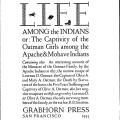 Life Among the Indians or: The Captivity of the Oatman Girls among the Apache and Mohave Indians…as given by Lorenzo D. and Olive A. Oatman, the only surviving members of their family, to the author, R.B. Stratton