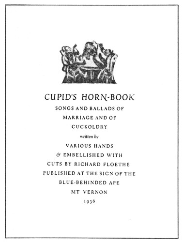 Cupid’s Horn Book, Songs and Ballads of Marriage and Cuckoldry