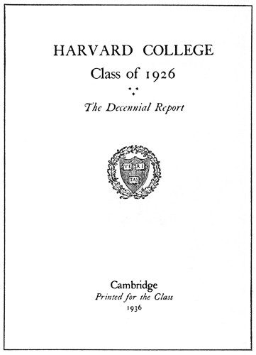 Harvard College Class of 1926: The Decentennial Report