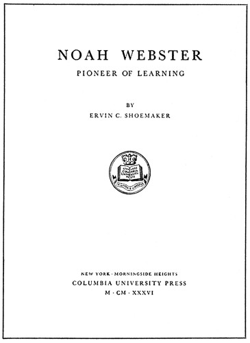 Noah Webster: Pioneer of Learning