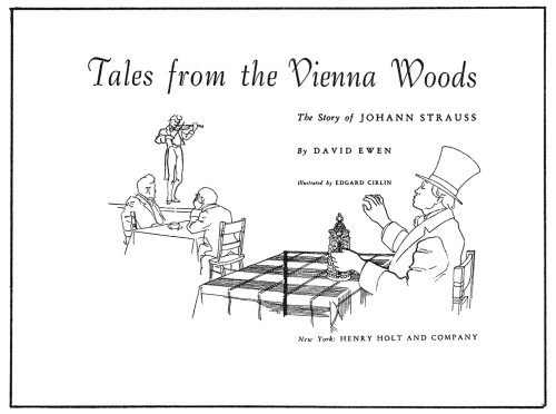 Tales from the Vienna Woods: The Story of Johann Strauss