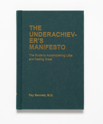 Underachiever’s Manifesto 