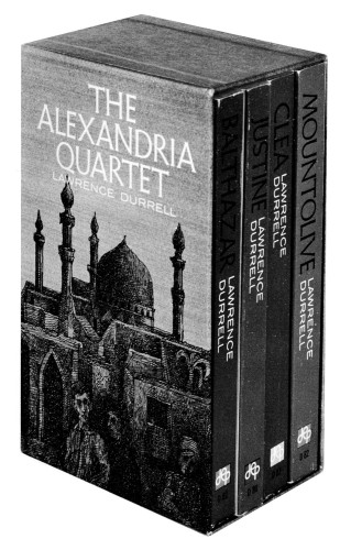The Alexandra Quartet (Justin, Balthazar, Mountolive, Clea)