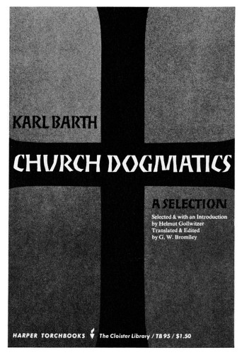 Church Dogmatics, A Selection