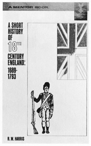A Short History of 18th Century England: 1689–1793