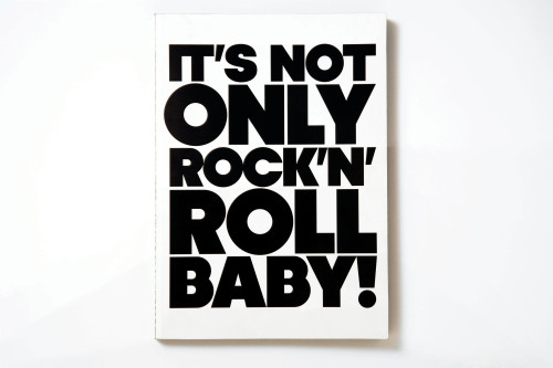 It’s Not Only Rock ’n’ Roll, Baby!